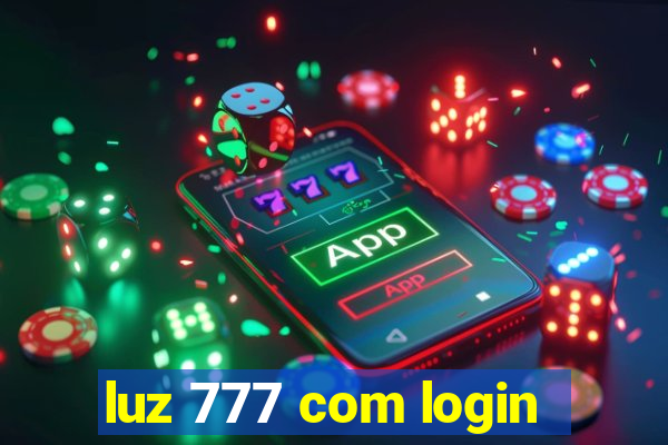 luz 777 com login